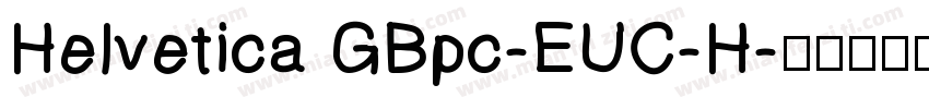 Helvetica GBpc-EUC-H字体转换